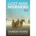 The Lost Mine Murders: A John Granville & Emily Turner Historical Mystery