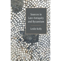 Sources in Late Antiquity and Byzantium