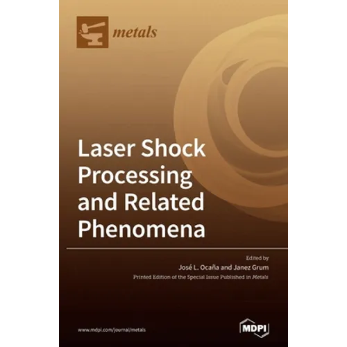 Laser Shock Processing and Related Phenomena