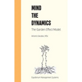 Mind the Dynamics: The Garden Effect Model