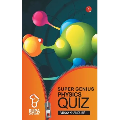 Rupa Book of Super Genius Physics Quiz