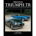 Original Triumph Tr: The Restorer's Guide to Tr2, Tr3, Tr3a, Tr3b, Tr4, Tr5, Tr250, TR6