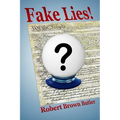 Fake Lies!
