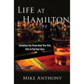 Life at Hamilton: Sometimes You Throw Away Your Shot, Only to Find Your Story