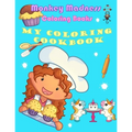 My Coloring Cookbook: 19 Delicious Recipes and Fun Coloring Activities