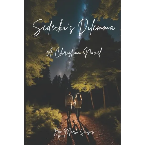 Sedecki's Dilemma: A Christian Novel