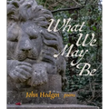 What We May Be