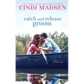 Catch and Release Groom