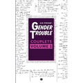 Gender Trouble Couplets: Volume 1