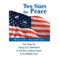 Two Stars for Peace: The Case for Using U.S. Statehood to Achieve Lasting Peace in the Middle East