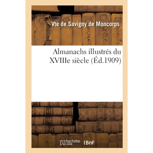 Almanachs Illustrés Du Xviiie Siècle - Paperback