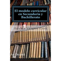 El modelo curricular en Secundaria y Bahillerato