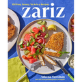 Zariz: 100 Easy, Breezy, Tel Aviv-Y Recipes