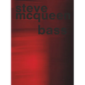 Steve McQueen: Bass