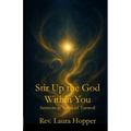 Stir Up the God Within You