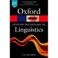 The Concise Oxford Dictionary of Linguistics