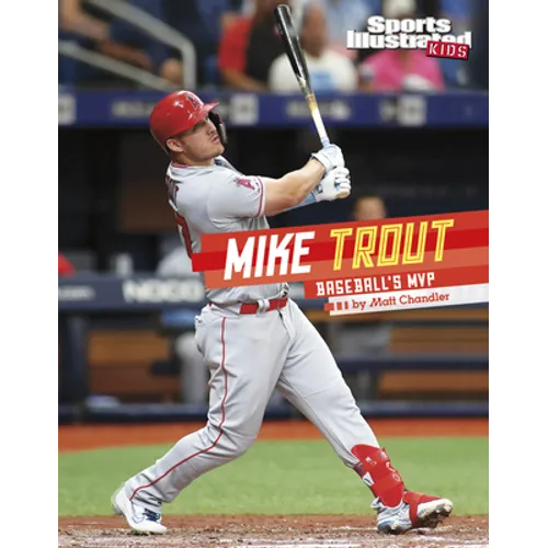 Mike Trout: Baseball's MVP