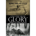 One Step From Glory: America In World War One