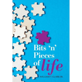 Bits 'N' Pieces of Life