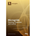Microgrids: Planning, Protection and Control: Planning, Protection and Control