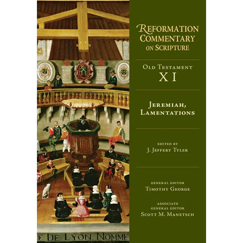 Jeremiah, Lamentations: Old Testament Volume 11