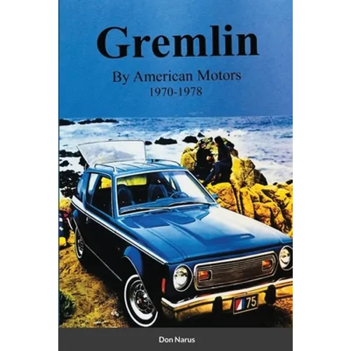 Gremlin by American Motors 1970-1978
