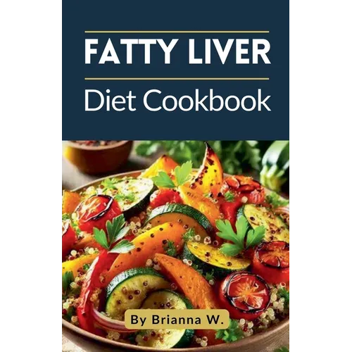 Fatty Liver Diet Cookbook