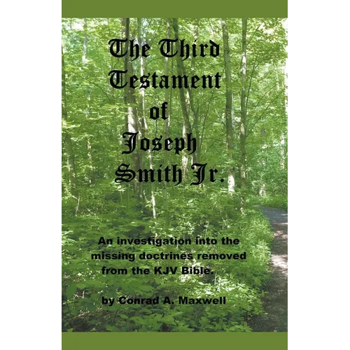 The Third Testament of Joseph Smith Jr.