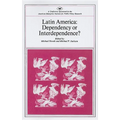 Latin America: Dependency or Interdependence?