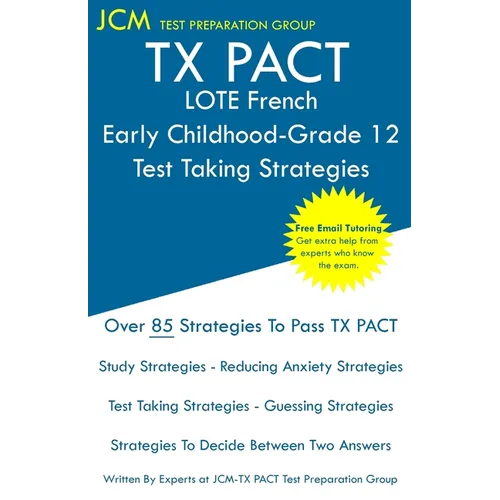 TX PACT LOTE French Early Childhood-Grade 12 - Test Taking Strategies
