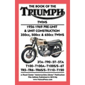 BOOK OF THE TRIUMPH TWINS 1956-1969 PRE-UNIT & UNIT CONSTRUCTION 350cc, 500cc & 650cc TWINS