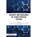 Security and Resilience of Cyber Physical Systems