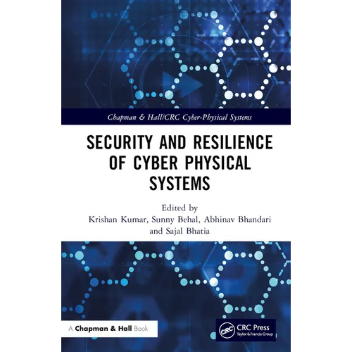 Security and Resilience of Cyber Physical Systems