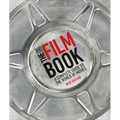 The Film Book, New Edition: A Complete Guide to the World of Movies