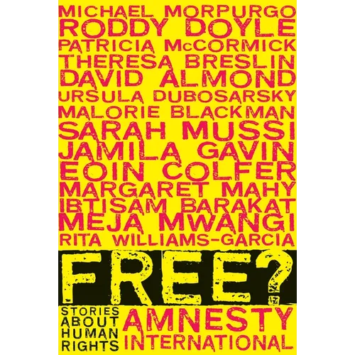 Free?: Stories about Human Rights