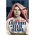 The Last Days of Ellis Island