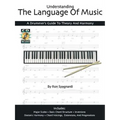 Understanding the Language of Music: A Drummer's Guide to Theory and Harmony