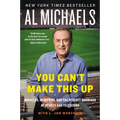 You Can't Make This Up: Miracles, Memories, and the Perfect Marriage of Sports and Television