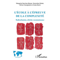 L'école à l'épreuve de la complexité: Radicalisation, altérité, reconnaissance