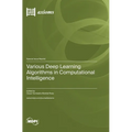 Various Deep Learning Algorithms in Computational Intelligence