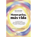 Menos Prisa, Más Vida