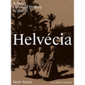 Helvécia: A Swiss Colonial History in Brazil