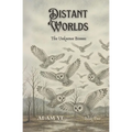Distant Worlds: The Unknown Biomes