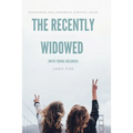 The Recently Widowed (with young children): Refreshing and humorous survival guide