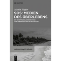 SOS: Medien des Überlebens