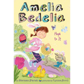 Amelia Bedelia Holiday Chapter Book #3: Amelia Bedelia Hops to It: An Easter and Springtime Book for Kids