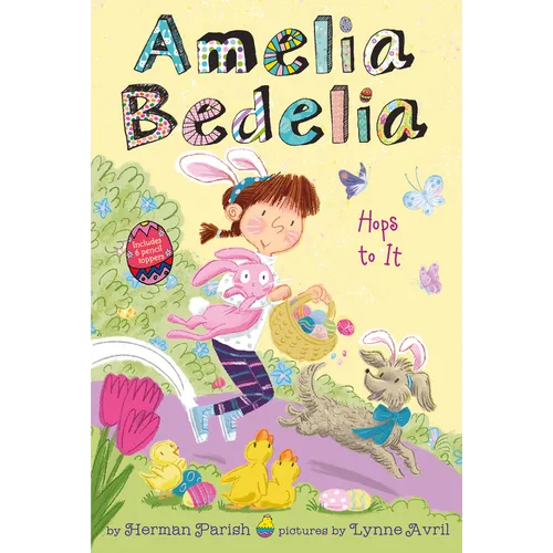 Amelia Bedelia Holiday Chapter Book #3: Amelia Bedelia Hops to It: An Easter and Springtime Book for Kids