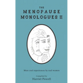 The Menopause Monologues 2: More real experiences by real women