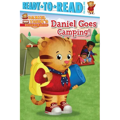 Daniel Goes Camping!: Ready-To-Read Pre-Level 1