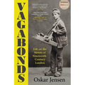 Vagabonds: Life on the Streets of Nineteenth-Century London